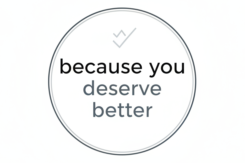 because you deserve better icon (white background)